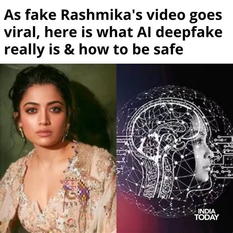 Rashmika Mandanna's fake video puts spotlight on deepfake, AI .